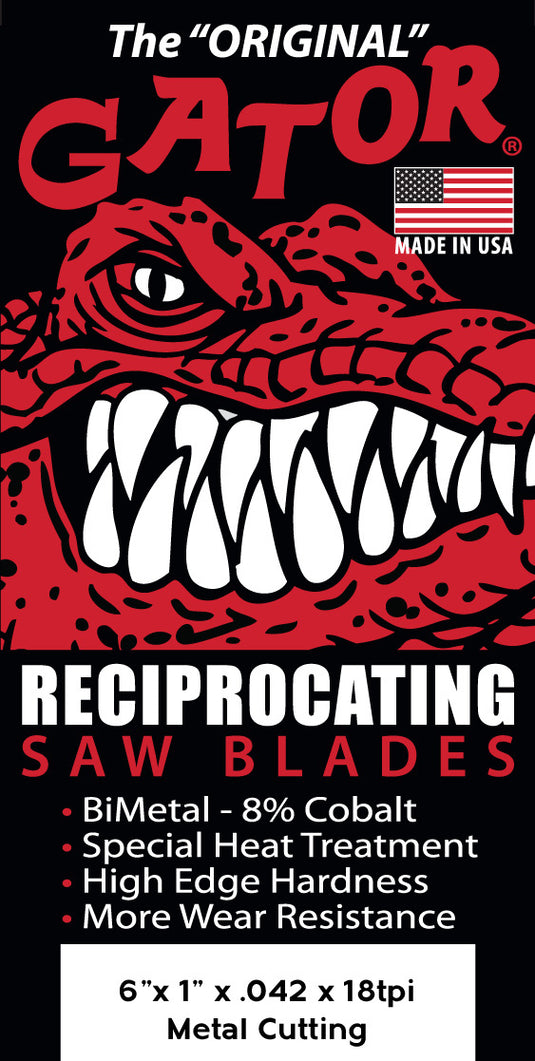 Gator Reciprocating Saw Blades 6" x 1" x .042"  18tpi - Bi-Metal with Cobalt - USA Made